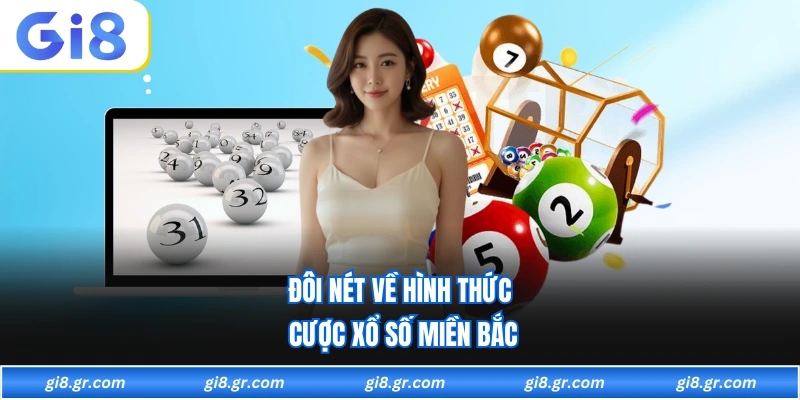 Đôi nét về hình thức cược xổ số miền Bắc