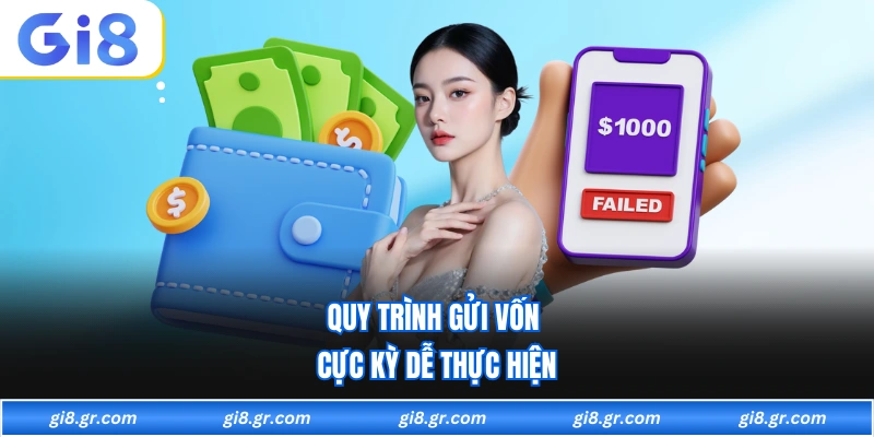 Nạp Tiền GI8 Quy trình gửi vốn cực kỳ dễ thực hiện