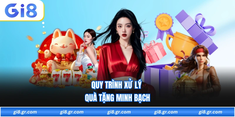 Quy trình xử lý quà tặng minh bạch